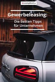Darum Lohnt Sich Leasing Fur Unternehmen In 2020 Auto Leasing Gewerbe Unternehmungen