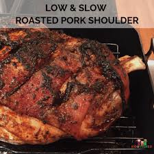 Roasted Pork Shoulder Low Slow Pork Shoulder Recipe Jill Castle Recipe Pork Shoulder Roast Slow Roasted Pork Shoulder Roasted Pork Shoulder Recipes