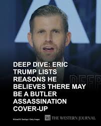 I'm very far away from being a conspiracy theorist, but nothing about it  looks right," Eric Trump said. Tap the link to get the full story:  https://w-j.co/s/2eaac