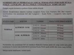 Penambahan perjalanan feri kuala kedah, kuala perlis ke langkawi. Operasi Feri Kuala Perlis Pulau Langkawi Dibatalkan 1 Waktu