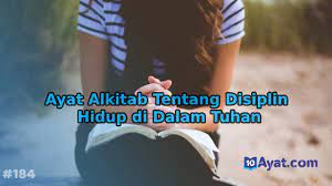 Check spelling or type a new query. 5 Ayat Alkitab Tentang Disiplin Hidup Di Dalam Tuhan
