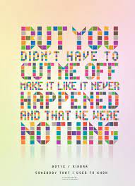 Somebody I Used To Know By Incorrect Password On Deviantart Music Quotes Lyrics Lyrics To Live By Song Quotes