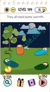 Tentunya semakin naik levelnya akan semakin rumit dan menjebak, oleh karena itu untuk mempermudahnya kamu bisa melihat sampai kunci jawaban brain out level 100 di bawah ini: Brain Test Level 199 They All Need Some Warmth Answer Daze Puzzle