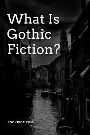 What Is Gothic Fiction With 14 Book Recommendations Gothic Fiction Gothic Books Gothic Novel
