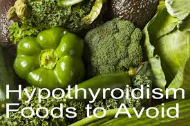 Hypothyroidism Foods To Avoid