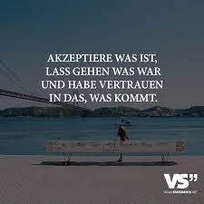 Live ist nicht mehr nur live, zeitversetztes fernsehen und jederzeit abrufbare inhalte sind mittlerweile pflicht für alle generationen. Akzeptiere Was Ist Lass Gehen Was War Und Habe Vertrauen In Das Was Kommt Spruche Nachdenkliche Spruche Und Zitate