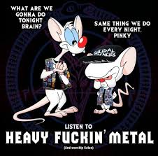Pinky And The Brain The Darkest Minds Metal Cool Bands