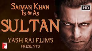 Sultan Grosses Over 530 Crores At The Worldwide Box Office Sultan Movie Hindi Movie Song Movie Songs