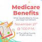 Medicare Benefits – Info & Open Enrollment event image