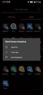 You possibly can repair it with these troubleshooting suggestions. Google Meet Keeps Stopping Oneplus Community