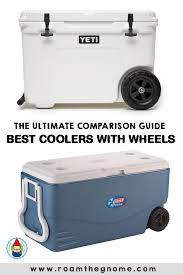 The Best Coolers With Wheels Ultimate Guide Cooler Best Travel Gadgets Cooler With Wheels