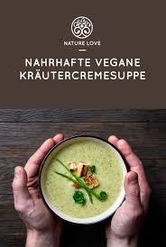 Rezept Tipp Krautercremesuppe Rezepte Lebensmittel Essen Rezepte Gesund