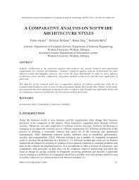 Pdf A Comparative Analysis On Software Architecture Styles Just enough software architecture covers the essential concepts of software architecture that everyone — programmers, developers, testers, architects, and managers — needs to know, and it provides pragmatic advice that can be put into practice within hours of reading.