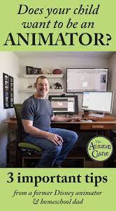 Your Child Wants To Be An Animator? 3 Tips From A Former Disney Animator —  The Animation Course