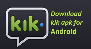 Download And Install Kik Messenger Apk Free For Android