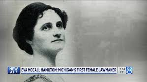 Eva McCall Hamilton: Michigan’s first female lawmaker