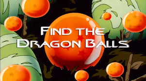 Maybe you would like to learn more about one of these? Find The Dragon Balls Dragon Ball Wiki Fandom