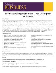 This unique internship opportunity is for someone who has a strong interest in pursuing a caree… Business Management Intern Job Description Guidance