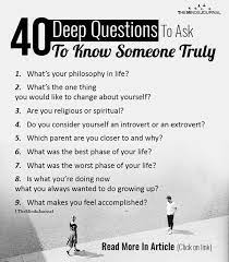 40 Deep Questions To Ask If You Really Want To Know Someone Deep Questions Deep Questions To Ask Fun Questions To Ask