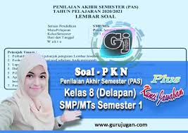 Maybe you would like to learn more about one of these? Soal Pkn Kunci Jawaban Pas Uas Smp Mts Kelas 8 Semester 1 Ganjil Tahun 2020 Guru Jugan