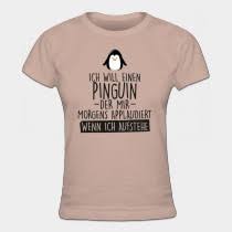 Sprüche T Shirts Online Bestellen Lieblingsmotiv Finden Oder