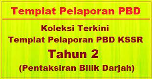 Tetapi untuk tujuan pelaporan kepada ibu bapa, ia boleh direkod di dalam templat yang dibekalkan ini dan dilaporkan dua kali setahun iaitu. Koleksi Terkini Templat Pelaporan Pbd Kssr Tahun 2 Bumi Gemilang