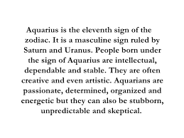 They tend to be rather stubborn and dislike change. Zodiac Signs Meanings