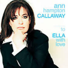 Ann Hampton Callaway: To Ella with Love + Artwork MUSIC AUDIO CD pop vocals  2005