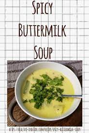 Spicy Buttermilk Soup A Delicious Nutritious Probiotic Summer Soup Recipe Healthy Indian Recipes Vegetarian Cuisine Vegan Soup Recipes