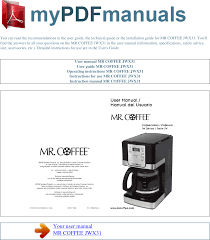 Coffee 4 cup coffeemakers bl4, bl5 and bl6. Mrcoffee Coffeemaker Jwx31 Users Manual User Mr Coffee