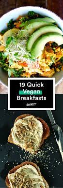 22 Vegan Breakfast Recipes Quick Vegan Breakfast Vegetarian Vegan Recipes Vegan Recipes