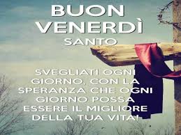 Questa ricorrenza viene osservata con speciali pratiche e riti dai fedeli di molte confessioni cristiane. Buon Venerdi Santo 2021 Immagini E Frasi La Passione E La Morte Di Cristo