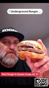 Best Burger in Queen Creek, Arizona: Underground Burger Review