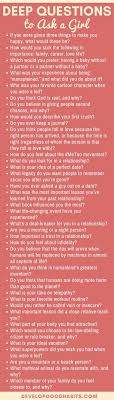 So many first date questions you'll never run out of things to talk about. 371 Deep Questions To Ask To Know Someone Deeply