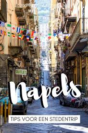 20 Goede Redenen Om Een Ticket Naar Napels Te Boeken Stedentrip Napels Napels Italie