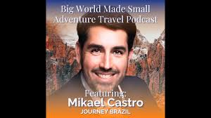 Adventure Travel with Mikael Castro