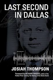Last Second in Dallas: 9780700630080: Thompson, Josiah: Books