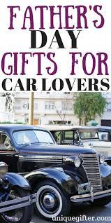 Father S Day Gifts For Car Lovers Car Lover Christmas Presents For Dad Diy Gifts For Dad