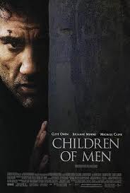 Children Of Men 2006 Directed By Alfonso Cuaron Science Fiction Adventure Drama Psychological Films Cinema Film Science Fiction Posters De Films