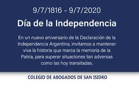 La existencia de una nación es un plebiscito de todos los días, democrático y. Dia De La Independencia Argentina 9 7 1816 9 7 2020 Colegio De Abogados De San Isidro Casi