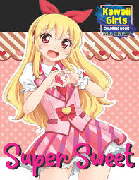 Kawaii is fun and easy to draw! Amazon Com Super Sweet Kawaii Girls Coloring Book Cute Idol Princess Fantasy Anime Manga Style Fun For All Ages Relaxing Coloring Pages With Beautiful Female Characters To Color Vol6 Hasaway Anime Corner 9798698677390