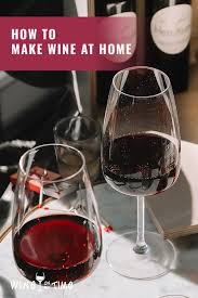 How To Make Wine At Home Grape Wine Recipe Wine Making Wine