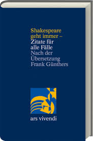 Read the whole william shakespeare biography, or skip to the section of shakespeare's life you're most interested in Buch Shakespeare Geht Immer Zitate Fur Alle Falle Kategorie Taschenbucher Isbn 9783747203163 Luthy Balmer Stocker