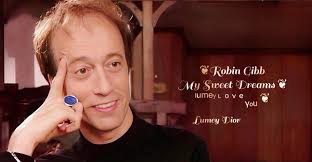 Robin Gibb My Sweet Dreams ❦ ˡᵘᵐᵉʸᶫᵒᵛᵉᵧₒᵤ ❦