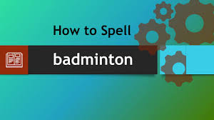 Bwf is short for badminton world federation. How To Spell Badminton Youtube