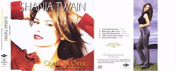 Stream come on over by shania twain music from desktop or your mobile device. Shania Twain Come On Over Europe Promotional Album Sampler Shania Twain Album Eye Black
