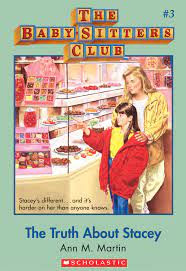The Baby Sitters Club 3 The Truth About Stacey Ebook By Ann M Martin 9780545532495 Rakuten Kobo United States