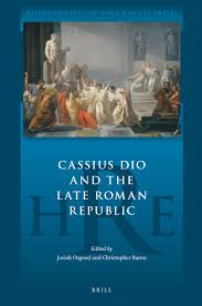 Have a good hair life. Cassius Dio And The Virtuous Roman In Cassius Dio And The Late Roman Republic