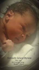 The Joys and Journeys of Motherhood and Baby #2: Welcome to the world Nevaeh  Grace Bynoe