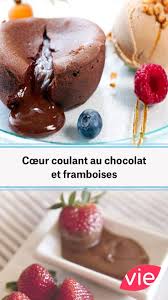 Gateau Cœur Coulant Au Chocolat Et Framboises Recipe Desserts Food Pudding
